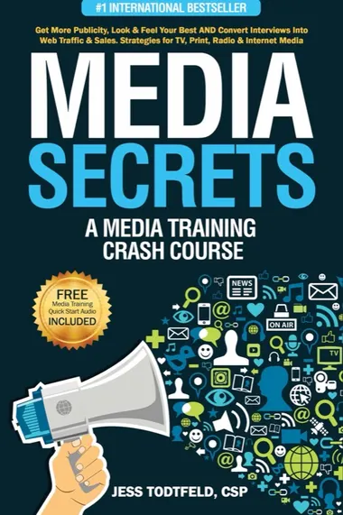 Cover of Media Secrets: A Media Training Crash Course by Jess Todtfeld